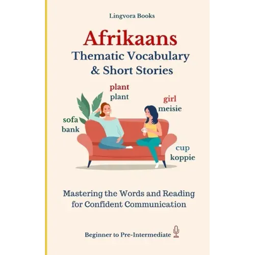 Afrikaans: Thematic Vocabulary and Short Stories (with audio)