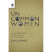 Uncommon Women: Gender and Representation in Nineteenth-Century U.S. Women's Writing