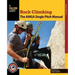 Rock Climbing: The AMGA Single Pitch Manual