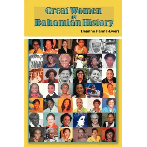 Great Women in Bahamian History: Bahamian Women Pioneers