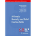 Arithmetic Geometry Over Global Function Fields