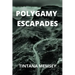 Polygamy Escapades