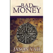 Bad Money