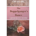 The Doppelganger's Dance