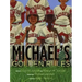Michael's Golden Rules