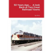 50 Years Ago.... A look Back at Two Great Railroad Towns