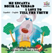 Me Encanta Decir la Verdad I Love to Tell the Truth I Love to Tell the Truth: Spanish English