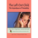 The Left Out Child: The Importance of Friendship
