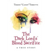 The "Dark Lord'S" Blood Sacrifice: A True Story