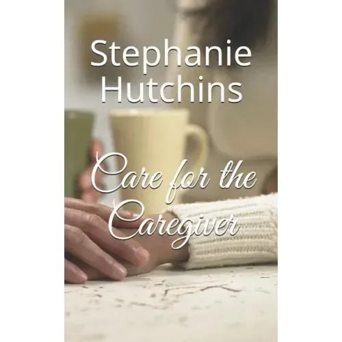 Care for the Caregiver