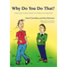Why Do You Do That?: A Book about Tourette Syndrome for Children and Young People