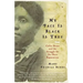 My Face Is Black Is True: Callie House and the Struggle for Ex-Slave Reparations