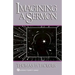 Imagining a Sermon: (Abingdon Preacher's Library Series)