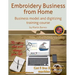 Embroidery Business from Home: Business Model and Digitizing Training Course