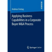 Applying Business Capabilities in a Corporate Buyer M&A Process