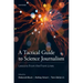 A Tactical Guide to Science Journalism: Lessons from the Front Lines