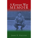 A Korean War Memoir