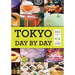 Tokyo: Day by Day: 365 Things to See and Do!