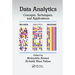 Data Analytics: Concepts, Techniques, and Applications