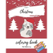 Cat Christmas Coloring Book For Kids 2-4: Cute Cats For Toddler Good Gift For Cat Lovers