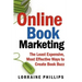Online Book Marketing: The Least Expensive, Most Effective Ways to Create Book Buzz