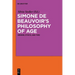 Simone de Beauvoir's Philosophy of Age: Gender, Ethics, and Time