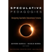 Speculative Pedagogies: Designing Equitable Educational Futures