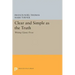 Clear and Simple as the Truth: Writing Classic Prose