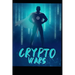 Crypto Wars: The Digital Era Begins..