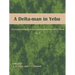 A Delta-man in Yebu: Occasional Volume of the Egyptologists' Electronic Forum No. 1