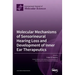 Molecular Mechanisms of Sensorineural Hearing Loss and Development of Inner Ear Therapeutics
