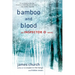 Bamboo and Blood