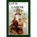 Live, Labor, Love: The History of a Northern Family