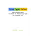 True Type Tales: Real Stories About the Power of Personality Type in Everyday Life