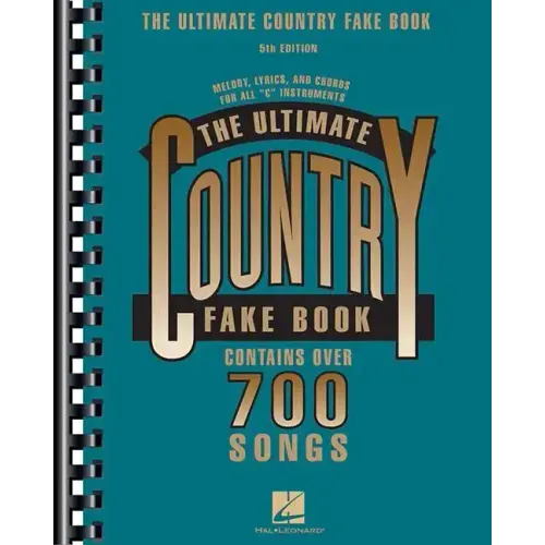 The Ultimate Country Fake Book: C Instruments