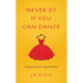 Never Sit If You Can Dance: Lessons from My Mother
