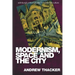 Modernism, Space and the City: Outsiders and Affect in Paris, Vienna, Berlin, and London