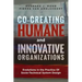Co-Creating Humane and Innovative Organizations: Evolutions in the Practice Of Socio-technical System Design
