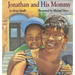 Jonathan and His Mommy