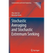 Stochastic Averaging and Stochastic Extremum Seeking