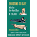 SHOOTING TO LIVE With The One-Hand Gun in Colour - Marksman's Edition