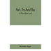 Mark, the match boy: or, Richard Hunter's ward