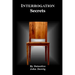 Interrogation Secrets: My Secrets