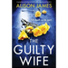 The Guilty Wife: A gripping psychological thriller with a heart-pounding twist