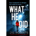 What He Did: A totally gripping crime thriller
