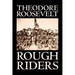 Rough Riders by Theodore Roosevelt, Biography & Autobiography - Historical