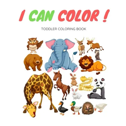 I Can Color Toddler Coloring Book: I Can Color Toddler Coloring Book