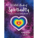 A Child's Book of Spirituality: Speaks to the Inner Child in All of Us!