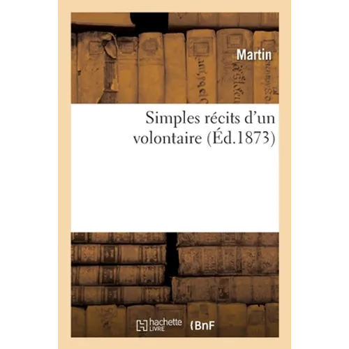 Simples Récits d'Un Volontaire