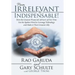 From Irrelevant to Indispensable!: How the Greatest Financial Advisers of Our Time Use the Spoken Word to Leverage Technology and Make It Their Greate